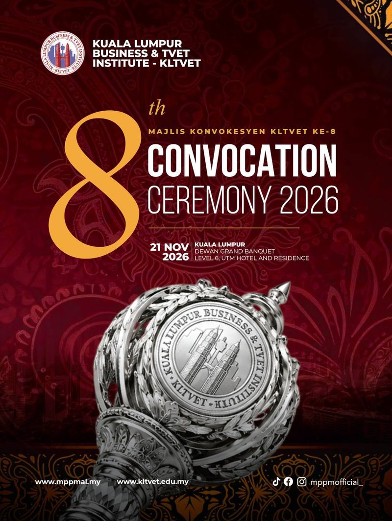 Majlis Konvokesyen KLTVET Ke-8 — 8th Convocation Ceremony 2026, 21 November 2026, Dewan Grand Banquet, Level 6, UTM Hotel and Residence, Kuala Lumpur
